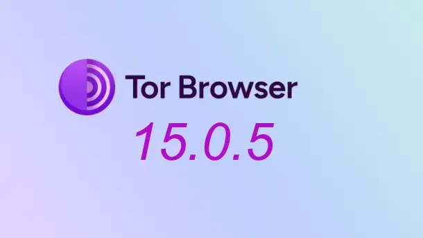 Tor Browser 15.0.5 Patches Sabotaged Translations and 14 CVEs