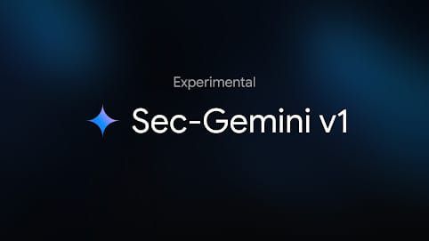 Google’s Sec-Gemini v1: AI for Cybersecurity or Just More Centralized Control?