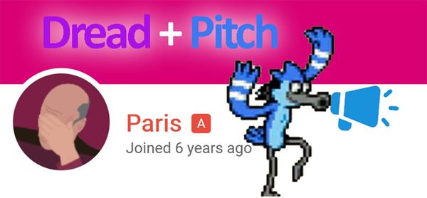 Dread + Pitch