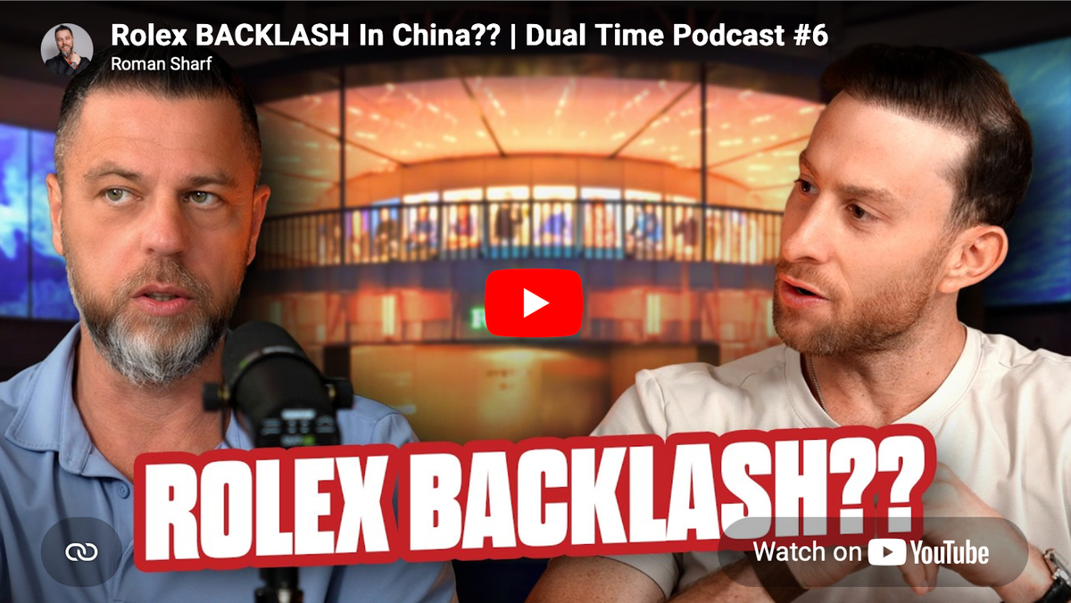 Rolex BACKLASH In China?? | Dual Time Podcast #6 - YouTube