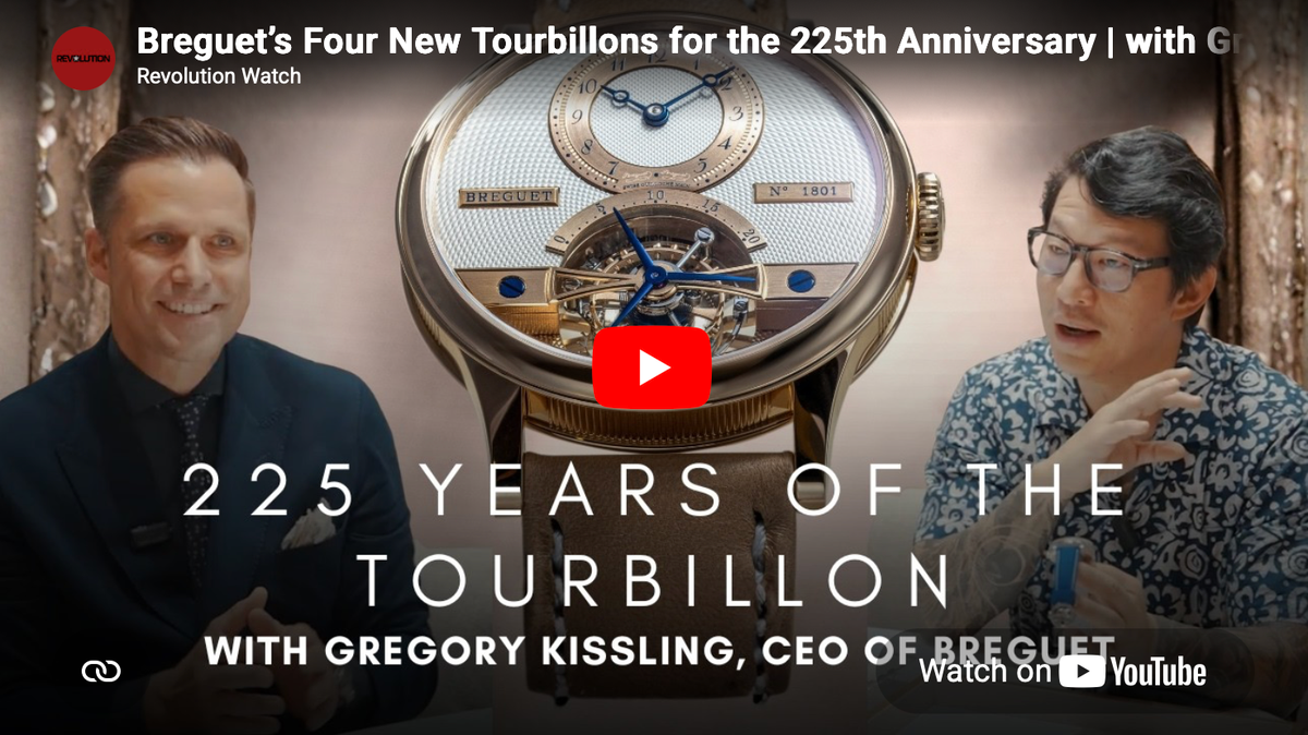 Breguet’s Four New Tourbillons for the 225th Anniversary | with Gregory Kissling, CEO of Breguet - YouTube