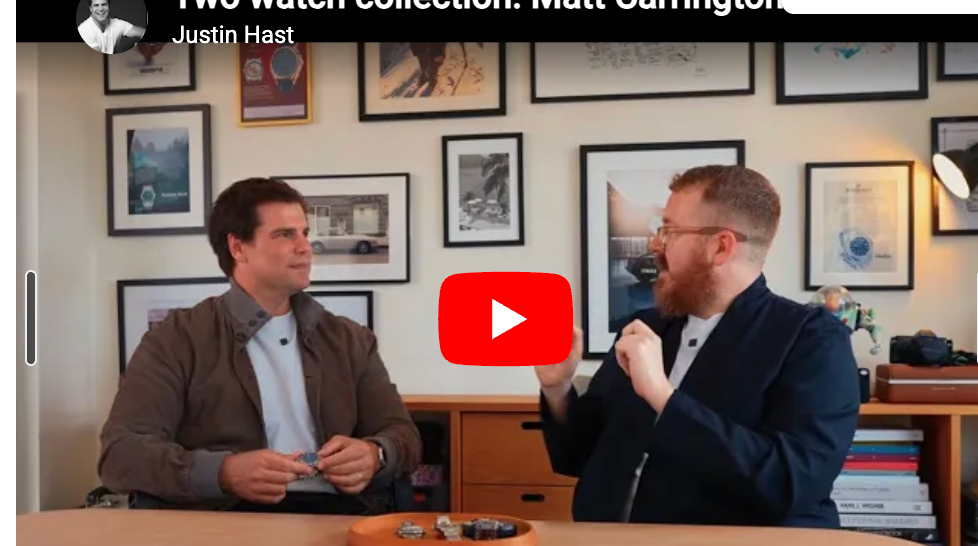 Two watch collection: Matt Carrington - YouTube