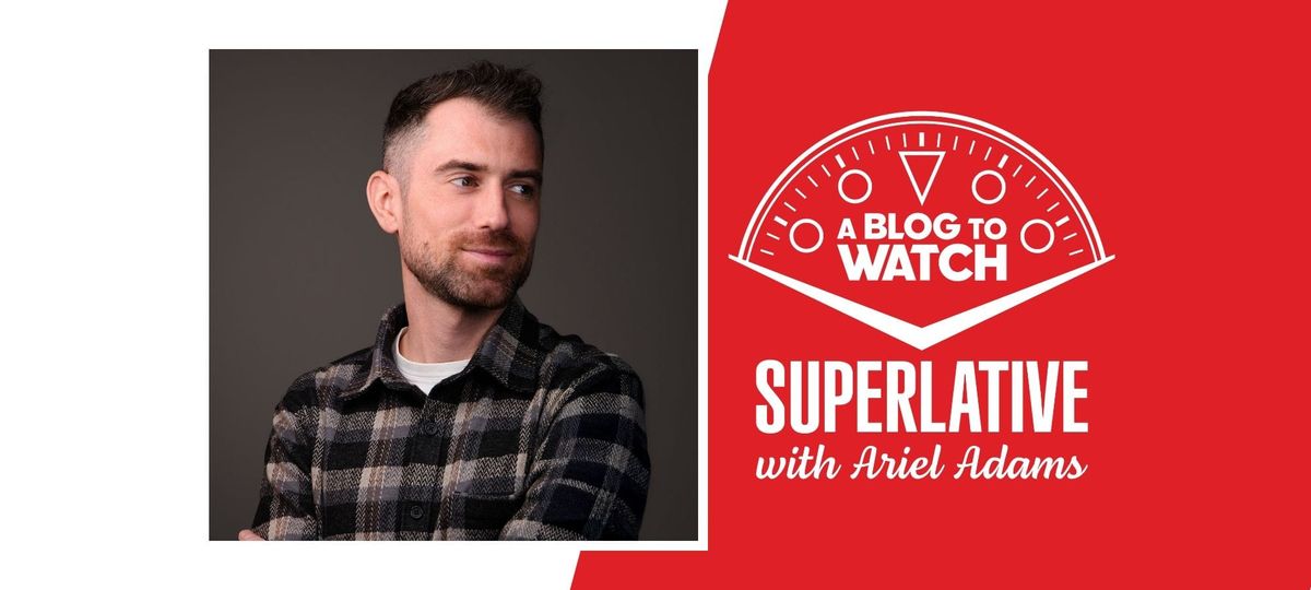 The SUPERLATIVE Podcast: Nathan Clapp Discusses Designing for True Watch Enthusiasts