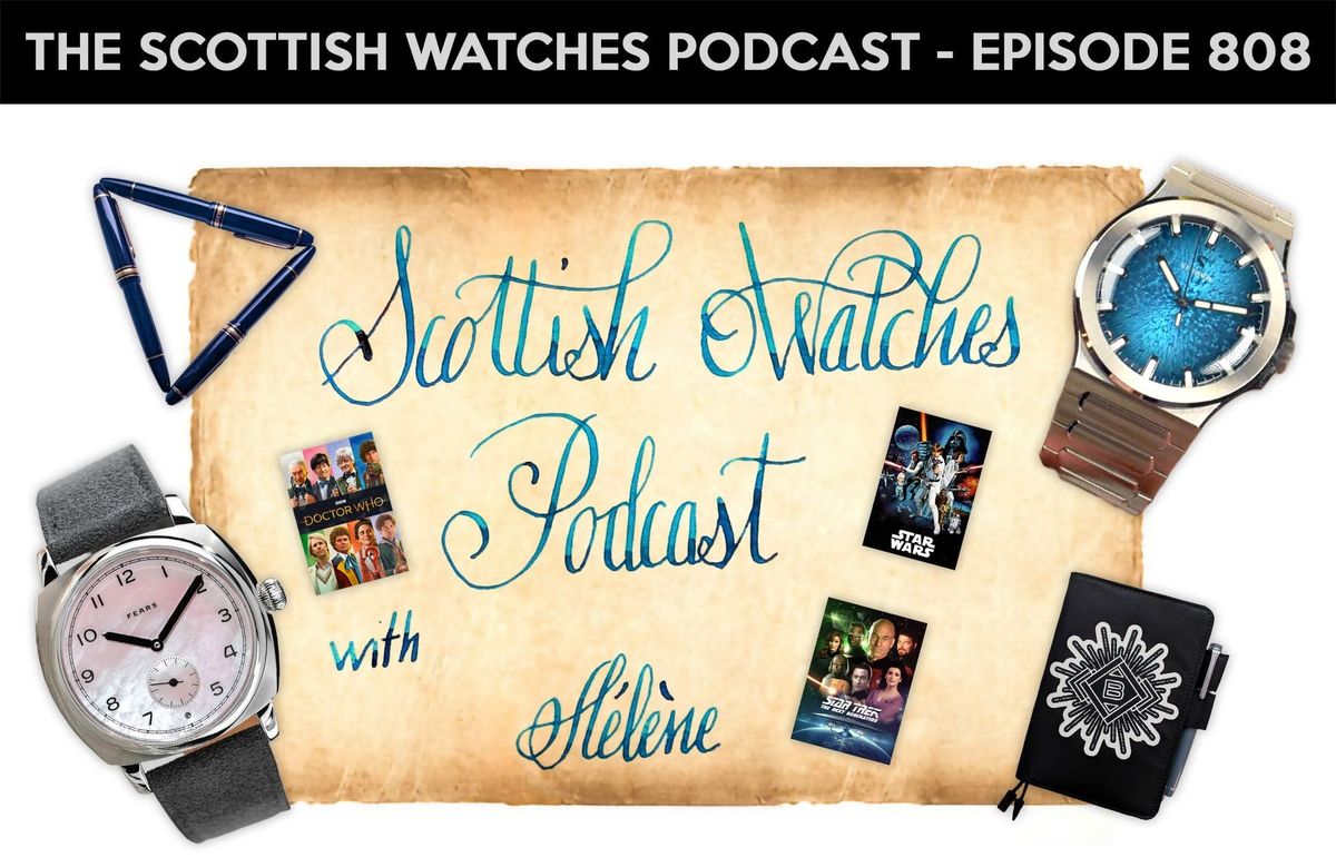 Scottish Watches Podcast #808 – Hell’s Bells: Helene Returns for More Mayhem