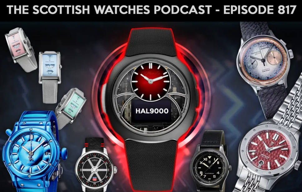 Scottish Watches Podcast #817 – Moser 9000, Balloon Dogs, Underd0gs and More