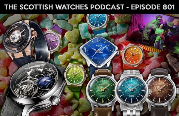 Title AI: Scottish Watches Podcast Episode 801 – Tasty Summer Holiday Treats