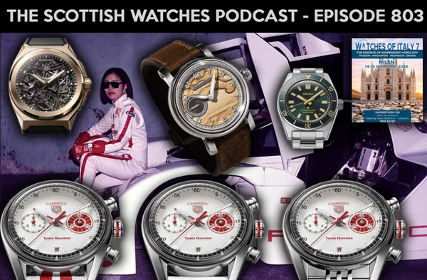 Scottish Watches Podcast #803 – Nearly Bought Three Watches This Week