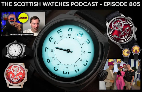 Andrew Morgan Discusses the New Fears Collaboration Watch on Scottish Watches Podcast #805
