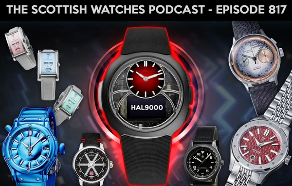Scottish Watches Podcast #817 – Moser 9000, Balloon Dogs, Underd0gs and More
