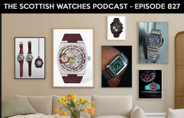 Scottish Watches Podcast #827 – Weekly Watch News for End of October