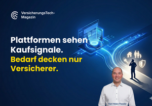 Plattformen sehen die Signale. Den Bedarf dahinter decken nur Versicherer.