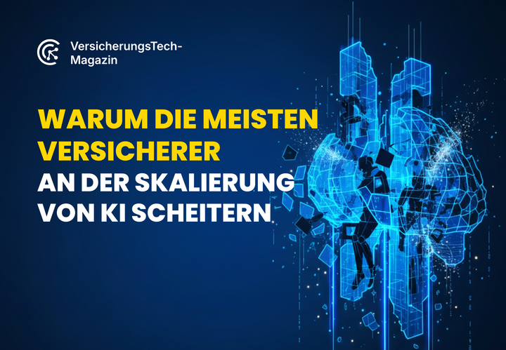 Warum 98 % der Versicherer an der Skalierung von KI scheitern – und wie sie es besser machen können