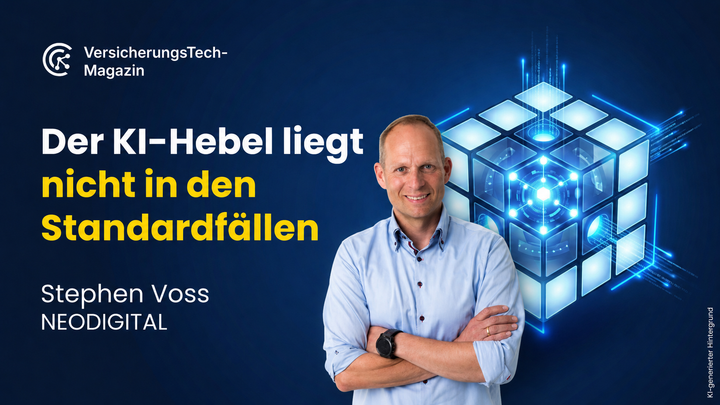 Stephen Voss (Neodigital): Warum der KI-Hebel nicht in den Standardfällen liegt