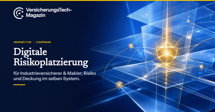 Risikoplatzierung für Industrieversicherungen erstmals  durchgängig digital