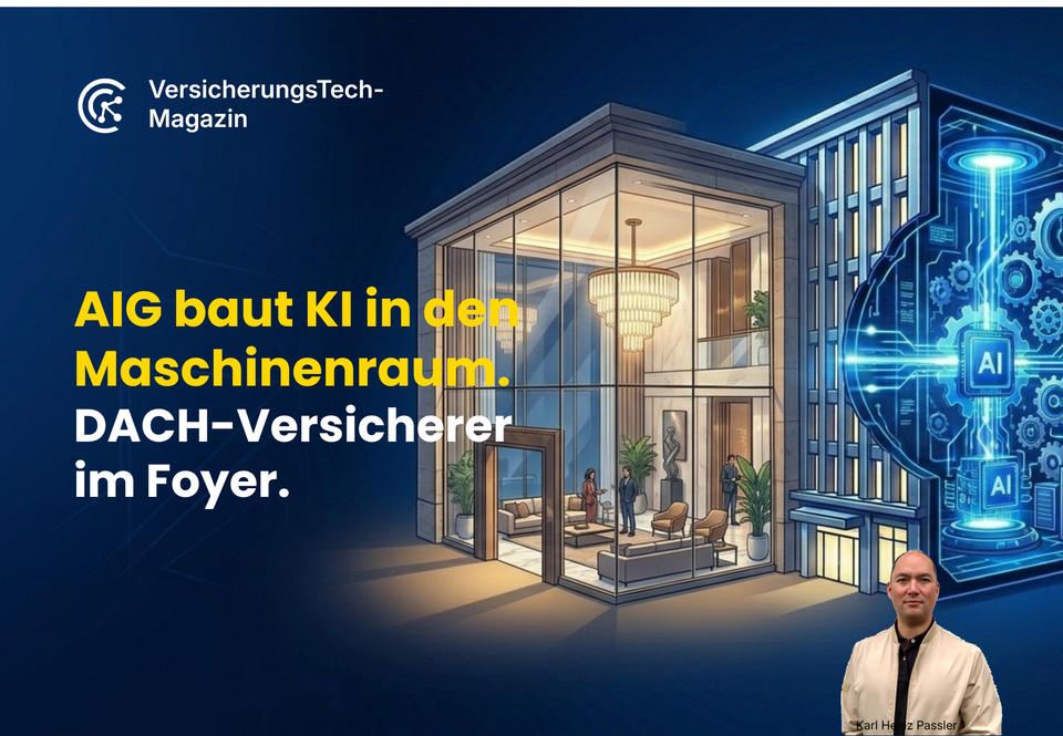 Wie AIG mit GenAI Underwriting, Schaden und Bestand beschleunigt — und warum die meisten DACH-Versicherer am falschen Ende anfangen