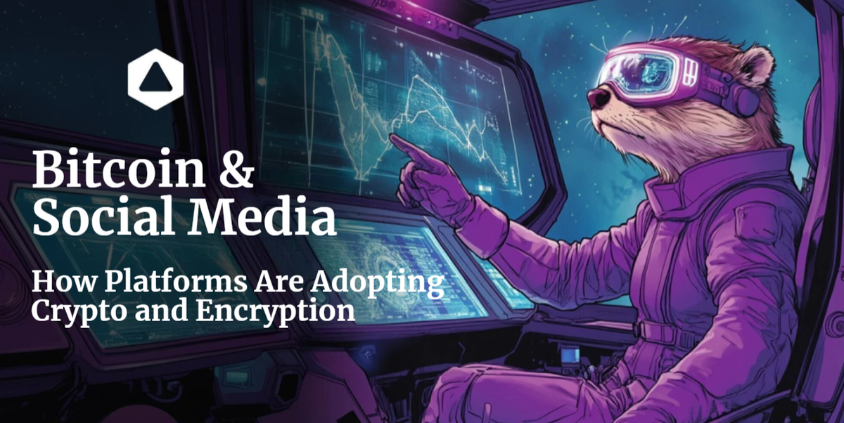 Bitcoin and Social Media: How Platforms Are Adopting Crypto and Encryption