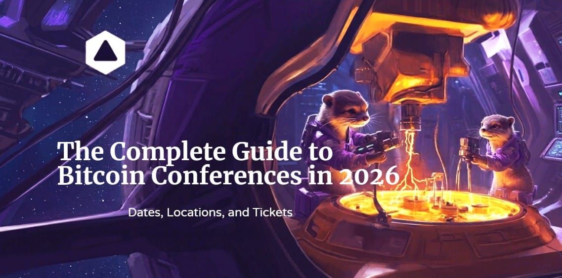 The Complete Guide to Bitcoin Conferences in 2026: Dates, Locations, and Tickets