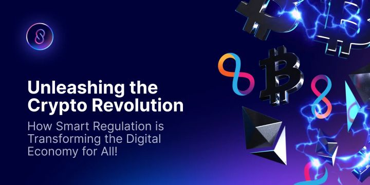Unleashing the Crypto Revolution: How Smart Regulation is Transforming the Digital Economy for All!
