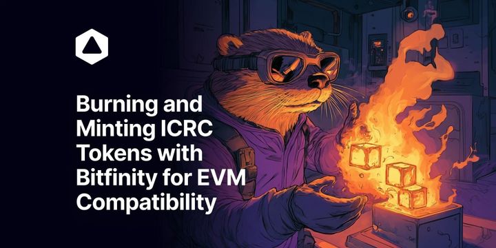 Step-by-Step Guide: Burning and Minting ICRC Tokens with Bitfinity for EVM Compatibility