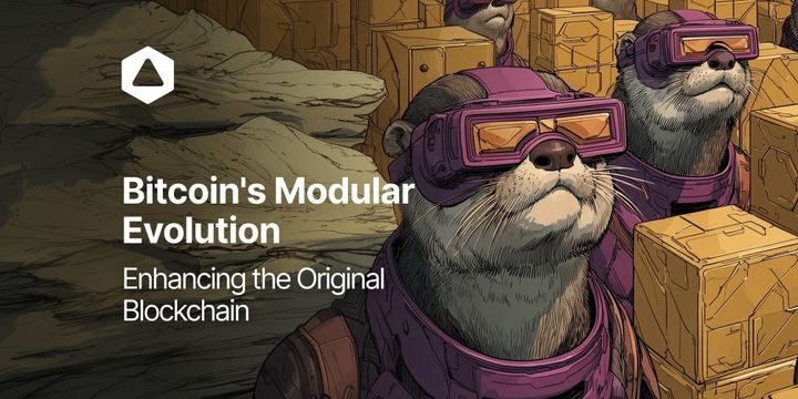 Bitcoin's Modular Evolution: Enhancing the Original Blockchain