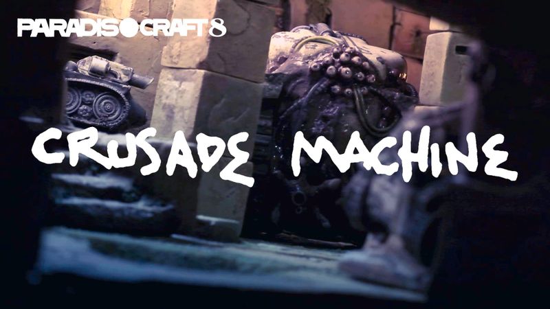 👀 Paradiso Craft 008: Crusade Machine