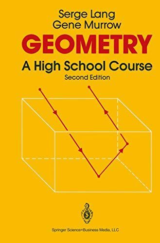 📘Geometry, A high school course - Serge Lang & Gene Murrow