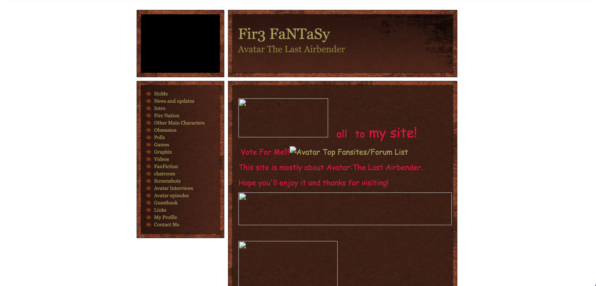 There was a website builder called Freewebs that many people used, so it was a no-brainer. I tried to scavenge what I can from Wayback Machine.