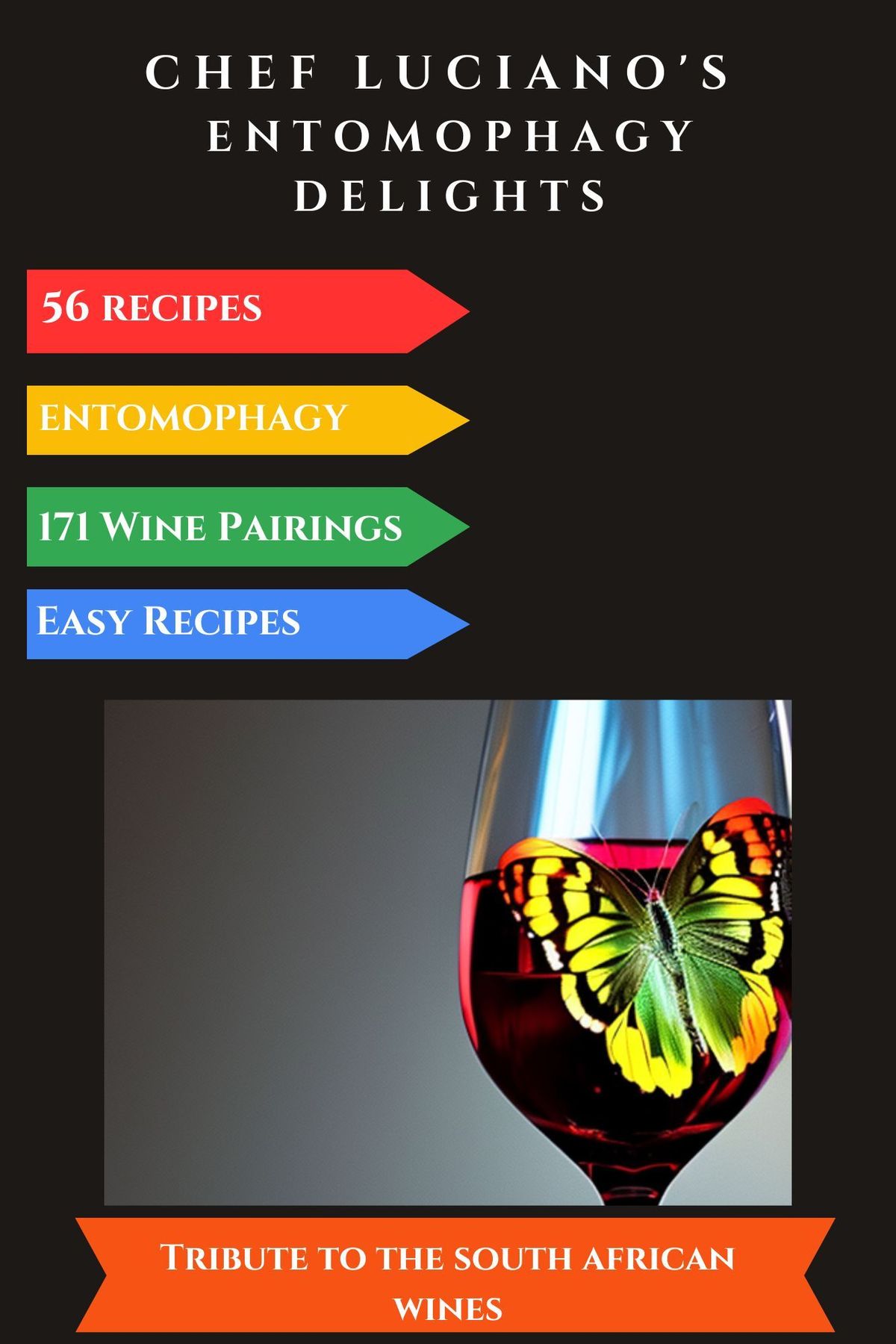 Chef Luciano's Entomophagy Delights | Kindle Edition
