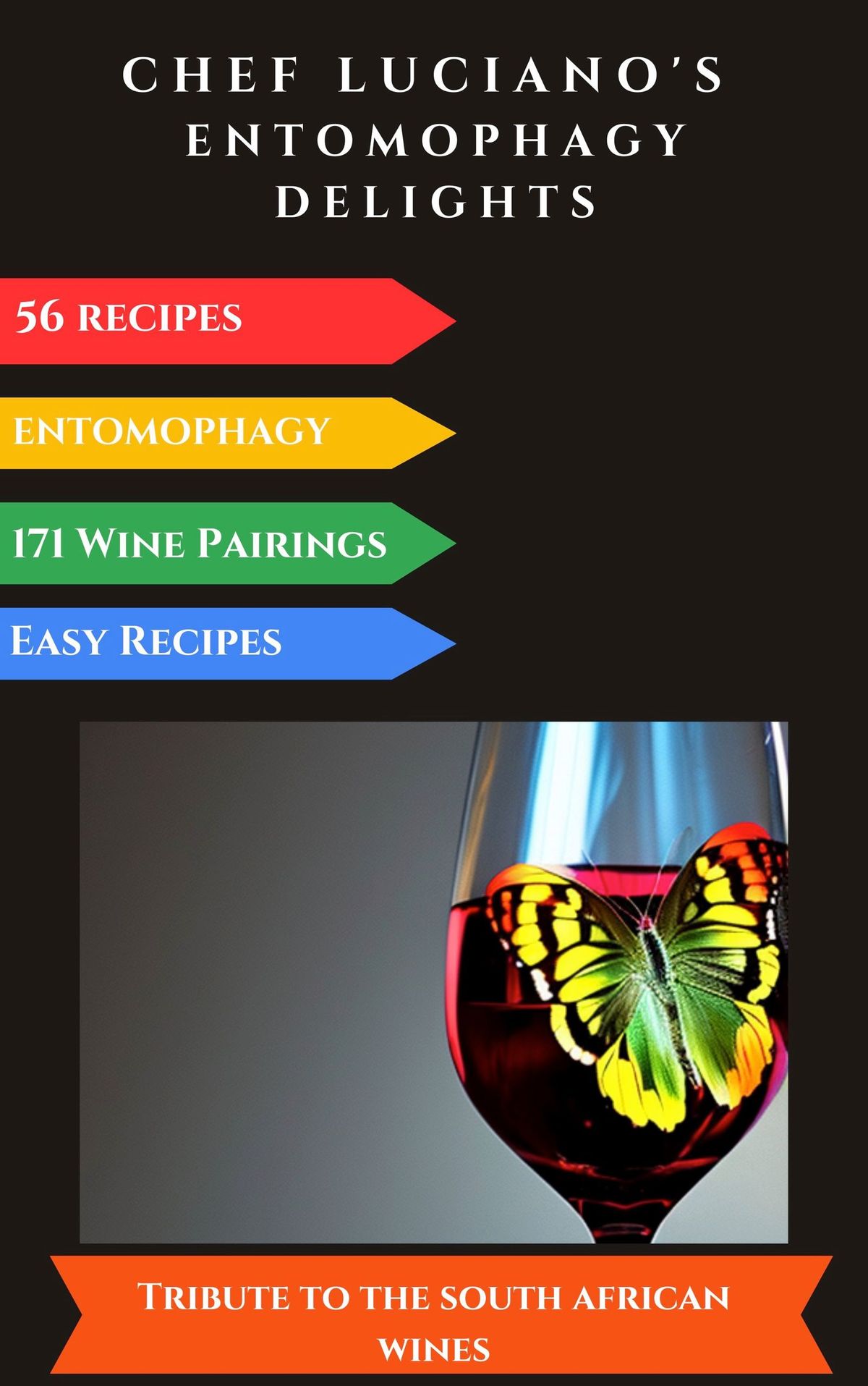 Chef Luciano's Entomophagy Delights | Kindle Edition