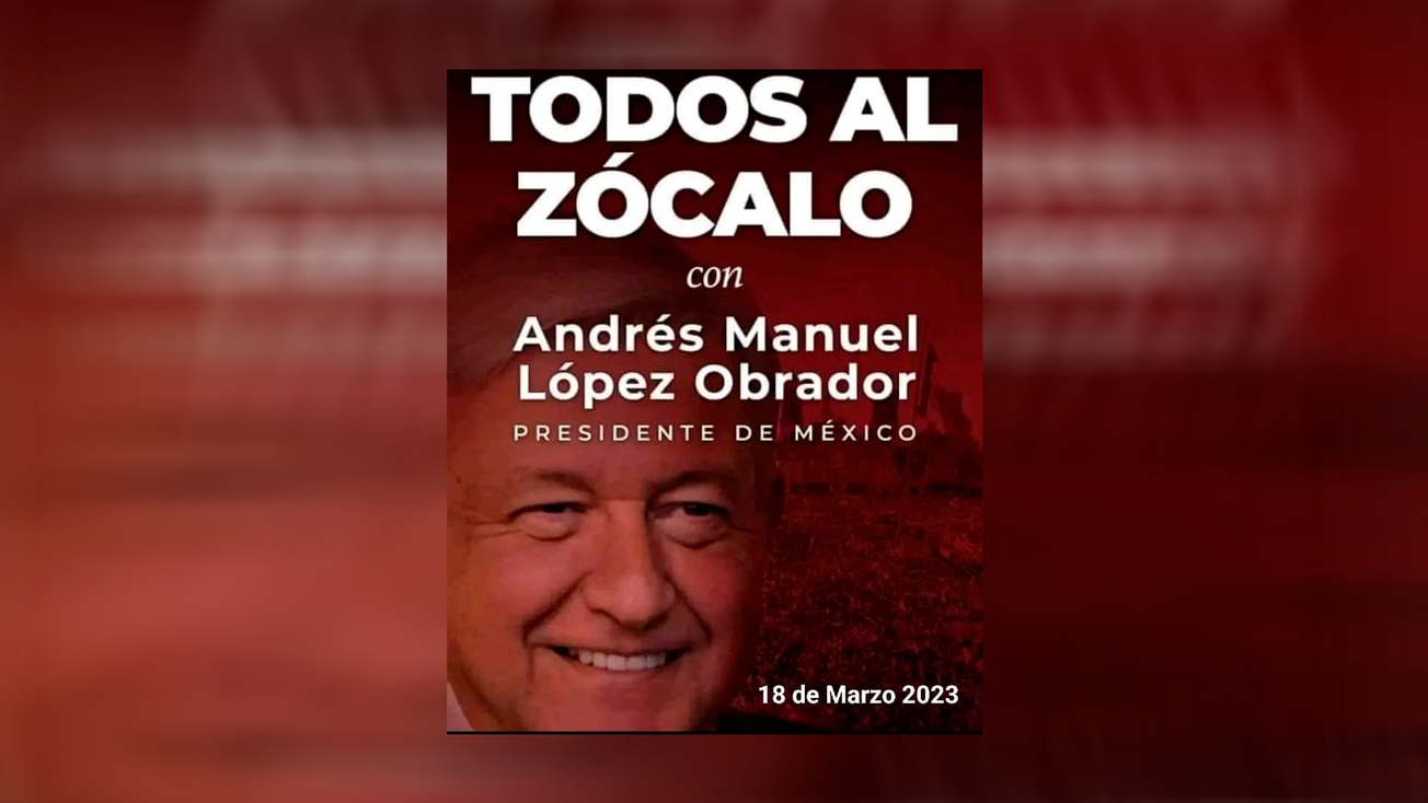 Convocan a marcha en favor de AMLO en Zócalo capitalino