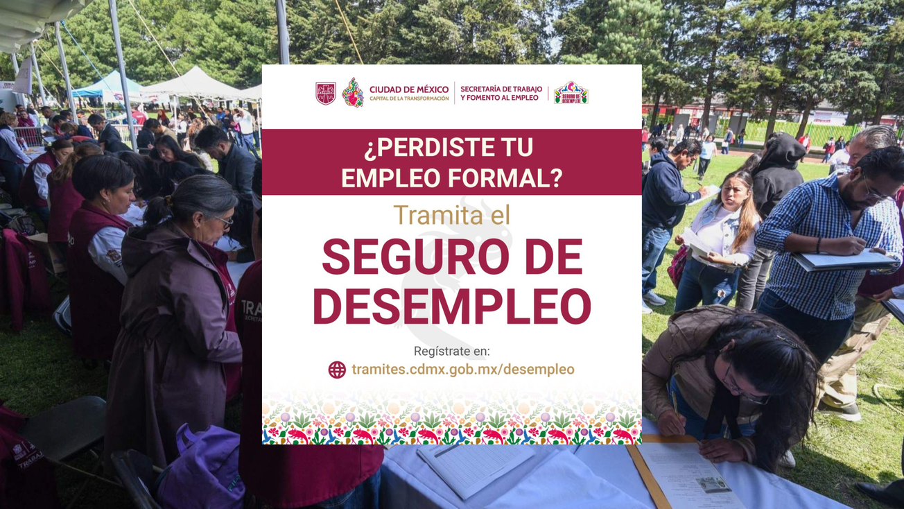 Hoy es el registro para Seguro de Desempleo en CDMX