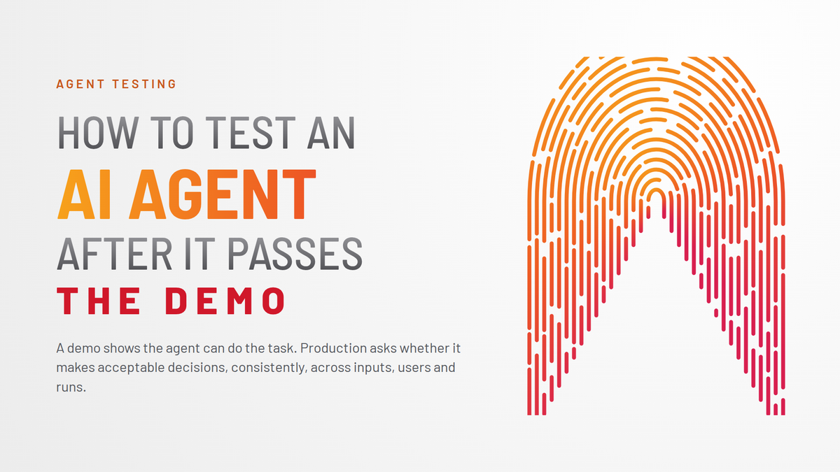How to Test an AI Agent After It Passes the Demo