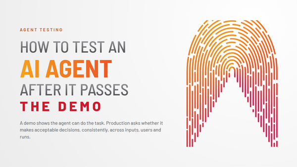 How to Test an AI Agent After It Passes the Demo