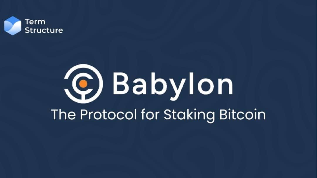 Babylon, The Protocol For Staking Bitcoin