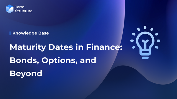Maturity Dates in Finance: Bonds, Options, and Beyond