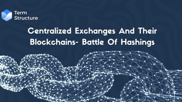 Centralized Exchanges And Their Blockchains- Battle Of Hashings