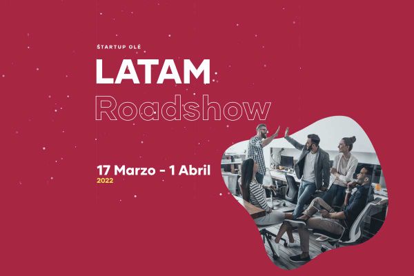 Arranca Startup Olé Latam Roadshow, el evento líder europeo en Latinoamérica