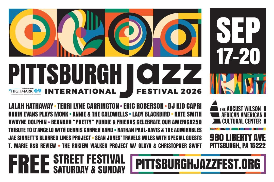 Memory, Lineage, and the Table We Share: Why Pittsburgh’s Jazz Festival Matters for The Culture