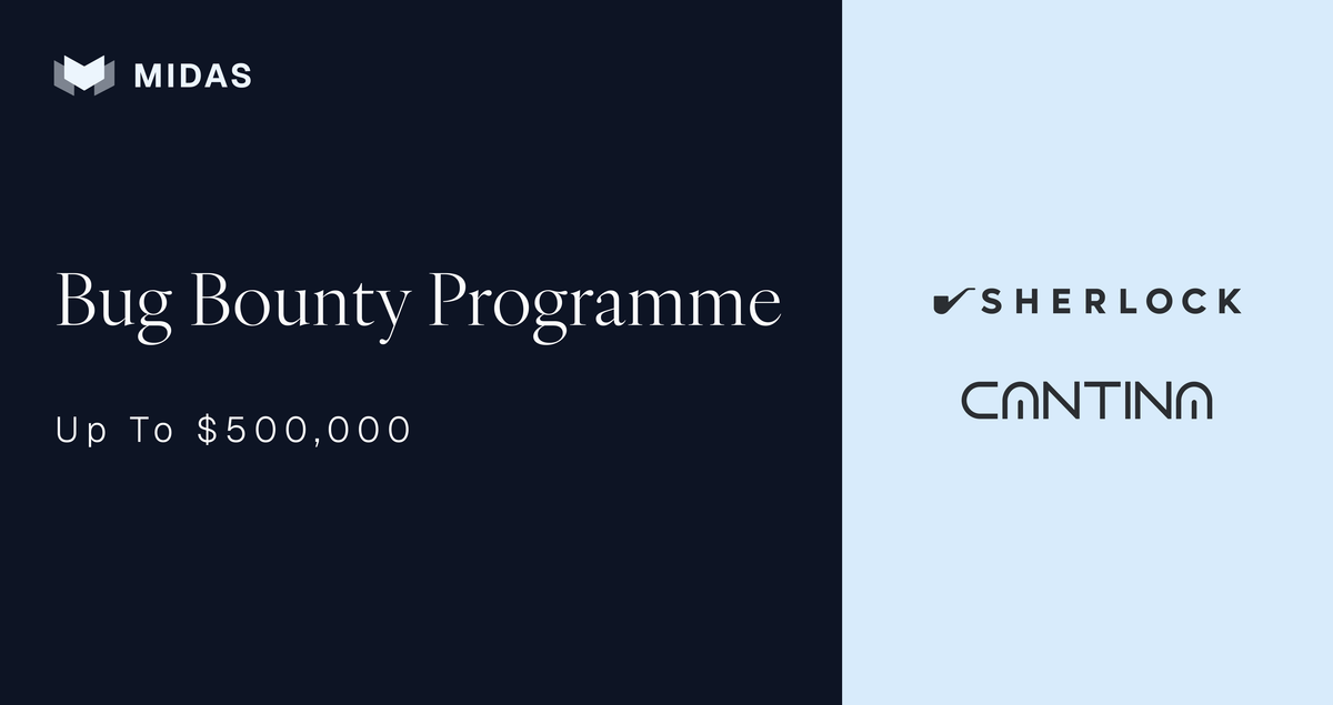 Midas Bug Bounty Programme: Up to $500,000 with Sherlock and Cantina