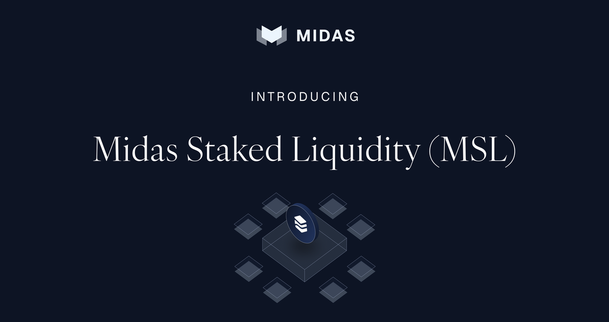 Introducing Midas Staked Liquidity (MSL): Instant, Atomic Liquidity for Tokenised Assets