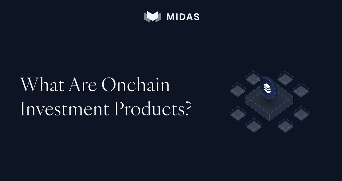 What Are Onchain Investment Products?