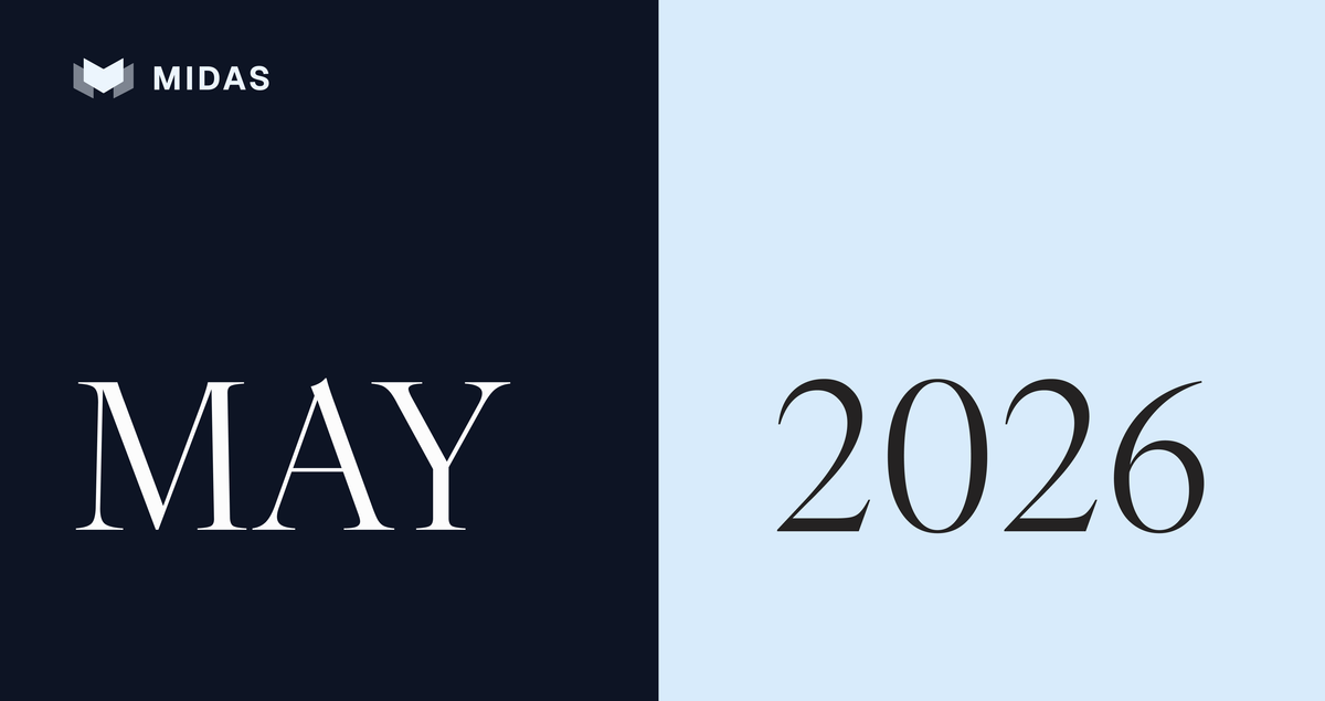 Midas in May 2026 | Recap