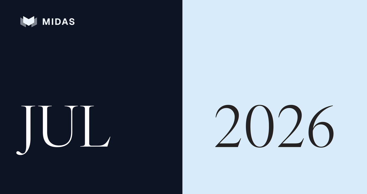 Midas in July 2026 Recap