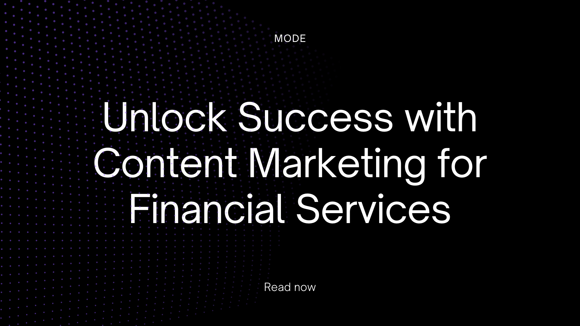 Unlock Success with Content Marketing for Financial Services