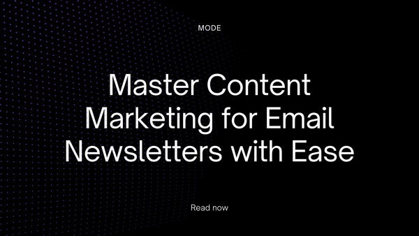 Master Content Marketing for Email Newsletters with Ease