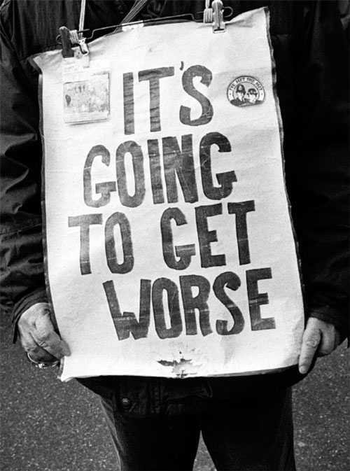 It's Going to Get Worse