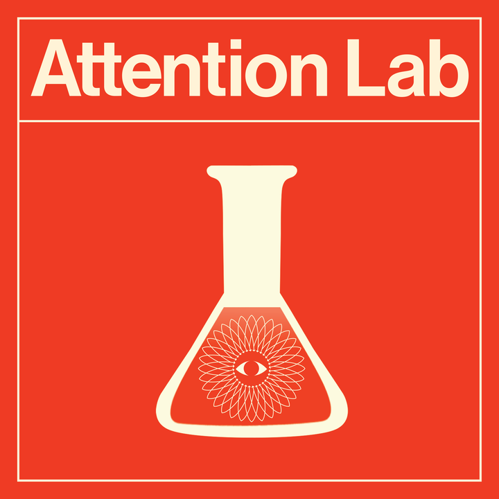 New Podcast: Attention Lab