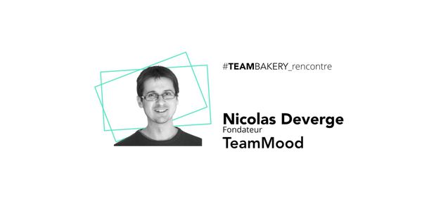 L'Agilité ou l'humain au coeur de l'organisation avec Nicolas Deverge, fondateur de TeamMood