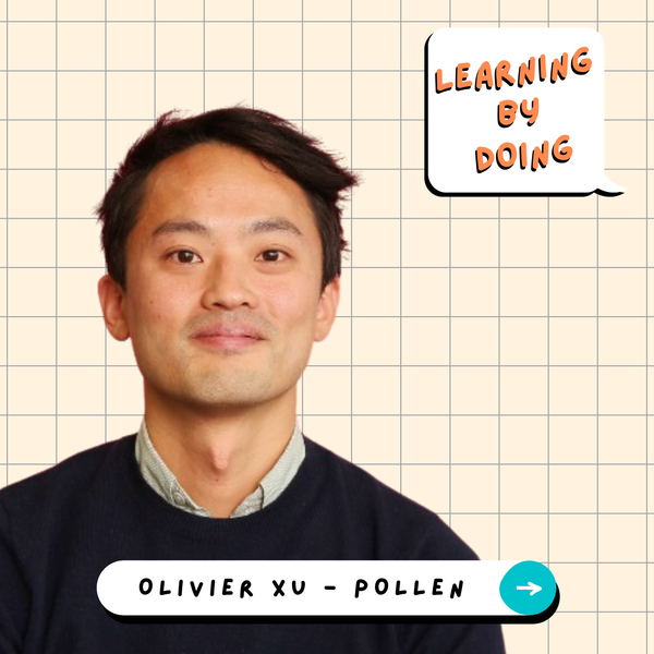 Learning by Doing #87 - Olivier Xu - La puissance de l’apprentissage entre pairs