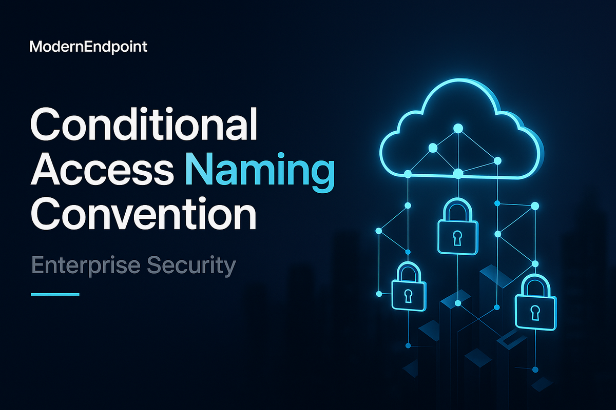 Conditional Access Naming Convention & Implementation Standard